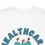 Healthcare worker t-shirt