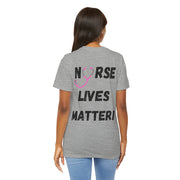 Nurse Lives Matter T-shirt, grey back, black font