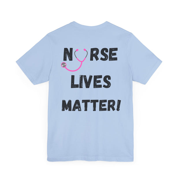 Nurse Lives Matter T-shirt, blue back, black font