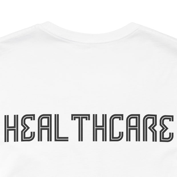 Healthcare Lives Matter Shirt