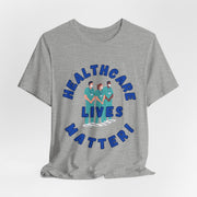 Healthcare Lives Matter Shirt