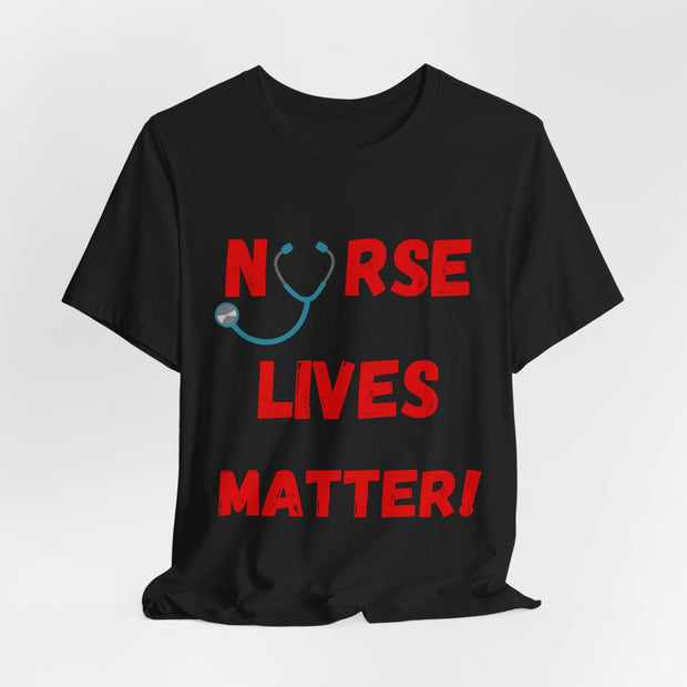 Nurse Lives Matter T-shirt, black, front, red font