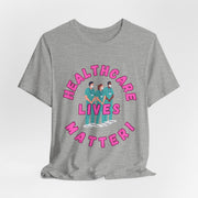 Healthcare Lives Matter Shirt