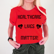 Healthcare Lives Matter T-shirt, red