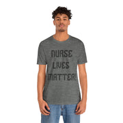 Nurse Lives Matter T-shirt, front, black font, grey