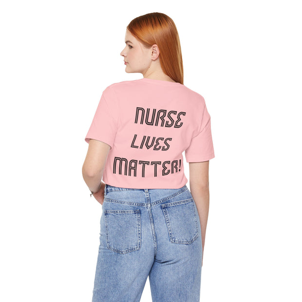 Nurse Lives Matter T-shirt, front, black font, pink, back